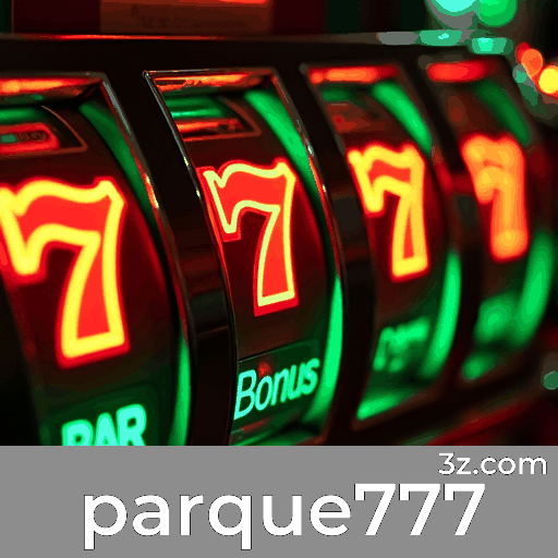 Descubra os Bônus do parque777: Ideal para Brasileiros